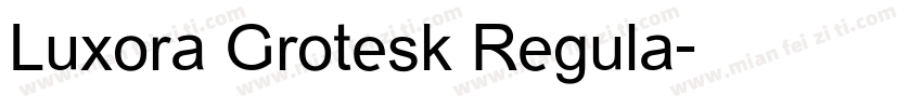 Luxora Grotesk Regula字体转换